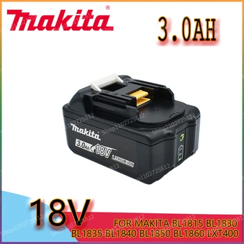 НОВЫЙ литий-ионный аккумулятор Makita 18V 3.0Ah для Makita BL1830 BL1815 BL1860 BL1840, сменный аккумулятор для электроинструмента