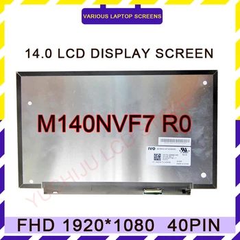 новый оригинальный 14-дюймовый сенсорный IPS FHD M140NVF7 R0 ЖК-экран для ноутбука P/N 936980-N32 N31 1920*1080 EDP 40 контактов матрица