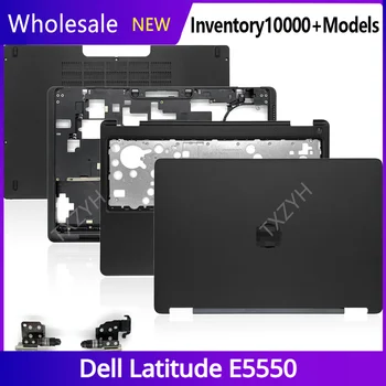 Новый Оригинальный Для ноутбука Dell Latitude E5550 ЖК-дисплей задняя крышка Передняя панель Петли Подставка для рук Нижний корпус A B C D Shell