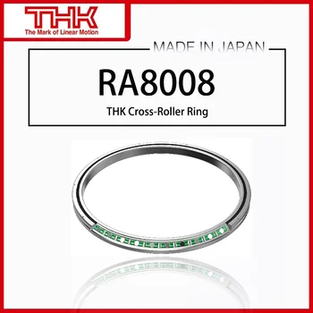 Оригинальное Новое Поперечное Роликовое Кольцо THK linner Ring Rotation RA 8008 RA8008 RA8008UUCC0 RA8008UUC0